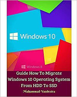 【预售】Guide How To Migrate Windows 10 Operating System From HDD To SSD