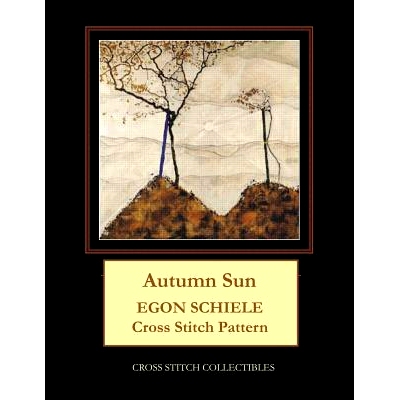 预订 Autumn Sun: Egon Schiele Cross Stitch Pattern: 9781099264771