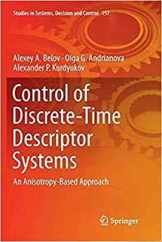 【预售】Control of Discrete-Time Descriptor Systems: An Anisotropy-Based Approach