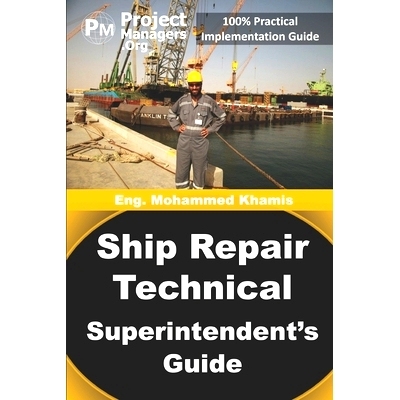 预订 Ship Repair Technical Superintendent’s Guide: 9781944500030