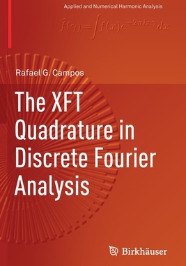 【预订】The XFT Quadrature in Discrete Fourier Analysis