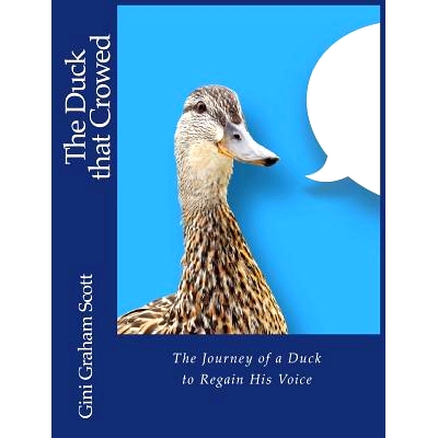 预订 The Duck that Crowed: The Journey of a Duck to Regain His Voice: 9781947466548