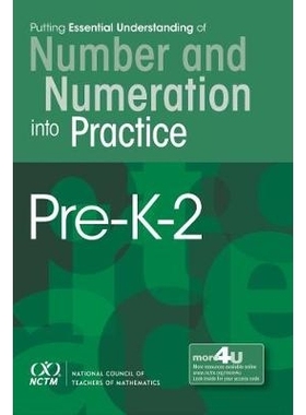预订 Putting Essential Understanding into Practice: Number and Numeration PK-2 把基本理解付诸实践：数字和编号pk-2: 97808