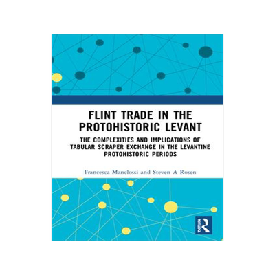 [预订]Flint Trade in the Protohistoric Levant 9781032024233