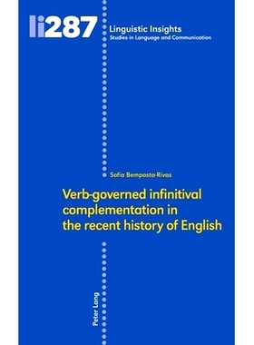 预订 Verb‐governed infinitival complementation in the recent history of English: 9783034342278