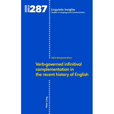 预订 Verb‐governed infinitival complementation in the recent history of English: 9783034342278