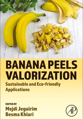 预订 Banana Peels Valorization