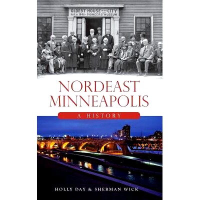 预订 Nordeast Minneapolis: A History: 9781540212368