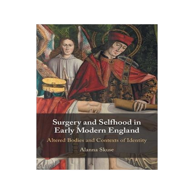 [预订]Surgery and Selfhood in Early Modern England 9781108826181