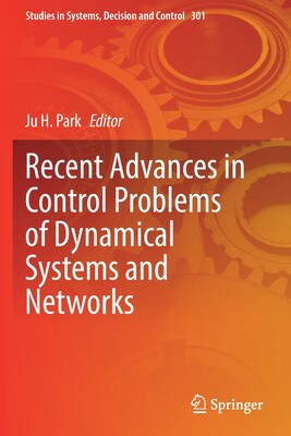 【预订】Recent Advances in Control Problems of Dynamical Systems and Networks 9783030491253