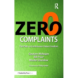 预订 Zero Complaints: The Path to Continuous Value Creation 零投诉:持续价值创造之路: 9781032894256