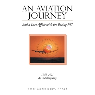 预订 An Aviation Journey: And a Love Affair with the Boeing 747: 9798369491546