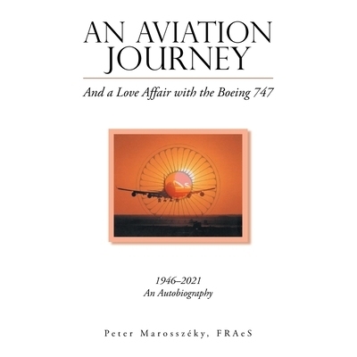 预订 An Aviation Journey: And a Love Affair with the Boeing 747: 9798369491546