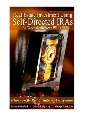 预订 Real Estate Investment Using Self-Directed IRAs - 2015 Edition: A Guide for the Real Estate Savvy Entrepreneur: 978