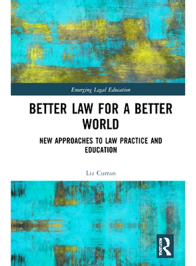 预订 New Approaches to Law and Legal Education: Shaping Innovative Future Practitioners to Meet Community Need 法律与法