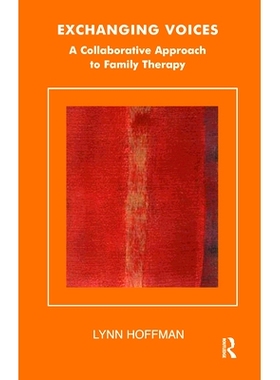 预订 Exchanging Voices: A Collaborative Approach to Family Therapy: 9780367104665