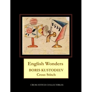 Boris Kustodiev Cross 预订 Pattern Wonders Stitch 9781727805987 English