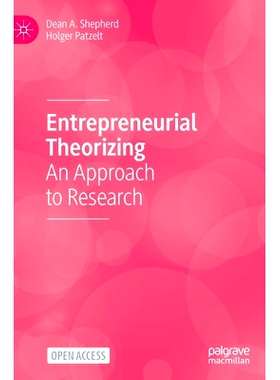预订 Entrepreneurial Theorizing: An Approach to Research 创业理论：研究方法（精装）: 9783031240447