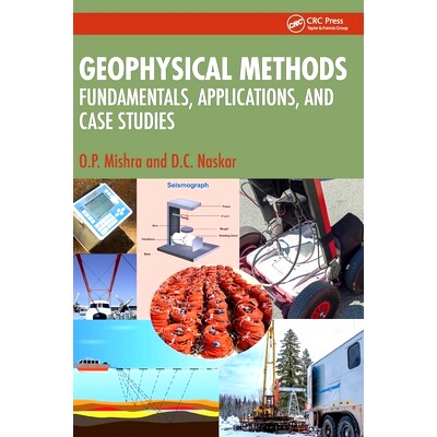 预订 Geophysical Methods: Fundamentals, Applications, and Case Studies 地球物理方法：基础、应用与案例研究: 9781032599298