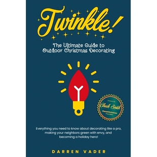 Ultimate 9798991754026 指南 Decorating Twinkle The 闪耀 Guide 饰 预订 Outdoor 户外圣诞装 Christmas