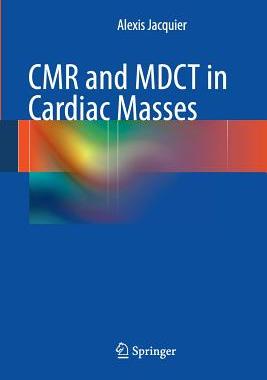 【预订】CMR and MDCT in Cardiac Masses