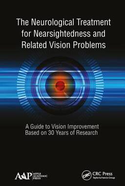 【预订】The Neurological Treatment for Nearsightedness and Related Vision Problems: A Guide to Vision Improvement ...