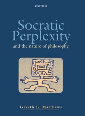 【预订】Socratic Perplexity and the Nature of Philosophy