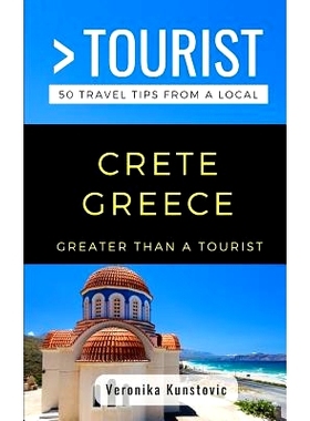 预订 Greater Than a Tourist-Crete Greece: 50 Travel Tips from a Local: 9781791534189