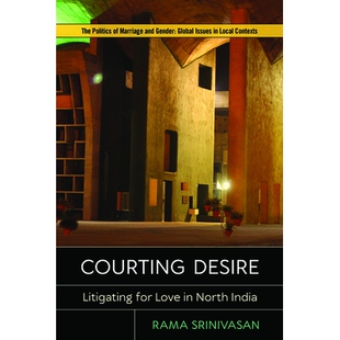 预订 Courting Desire: Litigating for Love in North India 求爱的欲望：在北印度为爱打官司: 9781978803534