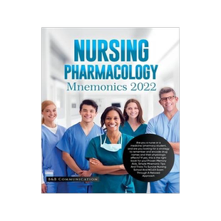 [预订]Nursing Pharmacology Mnemonics 2022: Are you a nurse or a medicine/pharmacy student, and are you loo 9781804346372
