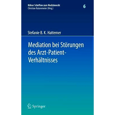 预订 Mediation bei Störungen des Arzt-Patient-Verhältnisses: 9783642220890