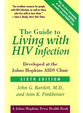 预订 The Guide to Living with HIV Infection: Developed at the Johns Hopkins AIDS Clinic HIV 感染者生活指南：由约翰霍普金