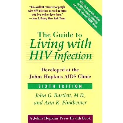 预订 The Guide to Living with HIV Infection: Developed at the Johns Hopkins AIDS Clinic HIV 感染者生活指南：由约翰霍普金