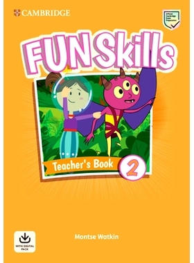 预订 Fun Skills Level 2 Teacher’s Book with Audio Download: 9781108563468