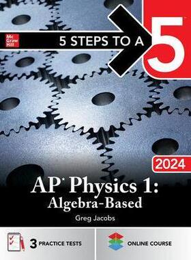 预订 5 Steps to a 5: AP Physics 1: Algebra-Based 2024: 9781265322977