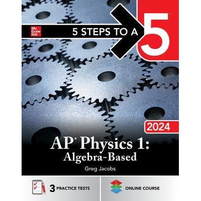 预订 5 Steps to a 5: AP Physics 1: Algebra-Based 2024: 9781265322977