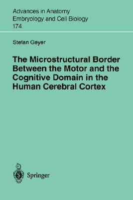 【预订】The Microstructural Border Between the Motor and the Cognitive Domain in the Human Cerebral Cortex