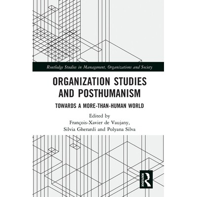 预订 Organization Studies and Posthumanism: Towards a More-than-Human World 组织研究与后人文主义：走向*人类的世界: 97810
