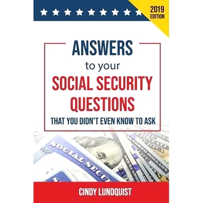 预订 (2019 Ed.) Answers to Your Social Security Questions That You Didn’t Even Know To Ask: 9781098569075