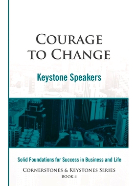 预订 Courage to Change: Cornerstones and Keystones Series Book 4: 9780968646571