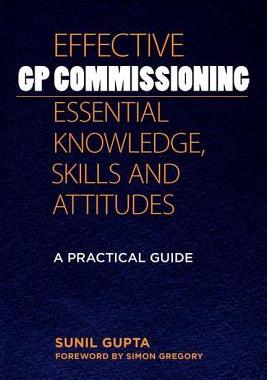 【预订】Effective GP Commissioning - Essential Knowledge, Skills and Attitudes