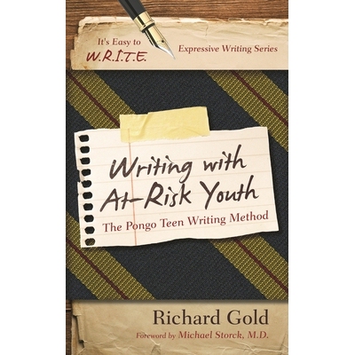 预订 Writing with At-Risk Youth: The Pongo Teen Writing Method 高危青少年写作：高危青少年写作方法: 9781475802832