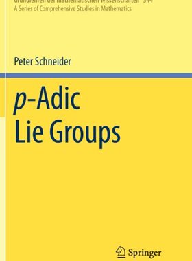 【预订】p-Adic Lie Groups