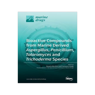 [预订]Bioactive Compounds from Marine-Derived Aspergillus, Penicillium, Talaromyces and Trichoderma Specie 9783038979807