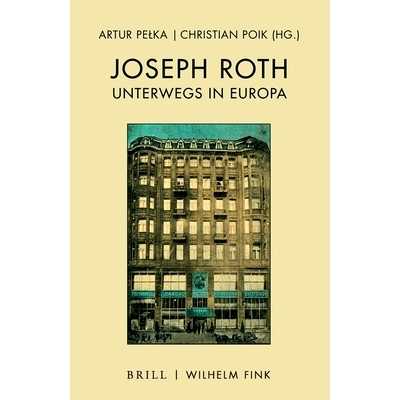 预订 Joseph Roth unterwegs in Europa 约瑟夫-罗斯游历欧洲: 9783770565665