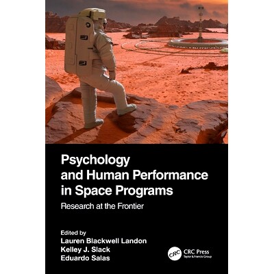现货 Psychology and Human Performance in Space Programs: Research at the Frontier 太空计划中的心理学与人类绩效:前沿研究