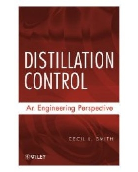 预订 Distillation Control: An Engineering Perspective 蒸馏控制：工程视角: 9780470381946