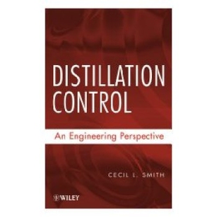 预订 Distillation Control: An Engineering Perspective 蒸馏控制：工程视角: 9780470381946
