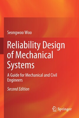 【预订】Reliability Design of Mechanical Systems