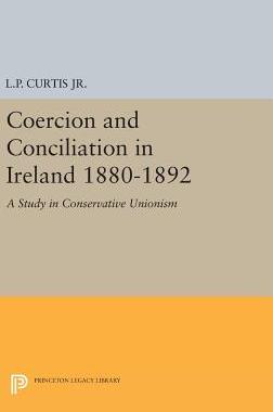 【预订】Coercion and Conciliation in Ireland 1880-1892
